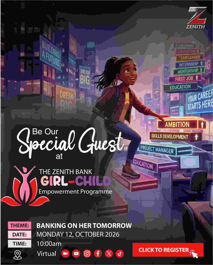 ZENITH BANK TO LAUNCH MAIDEN GIRL-CHILD EMPOWERMENT PROGRAMME